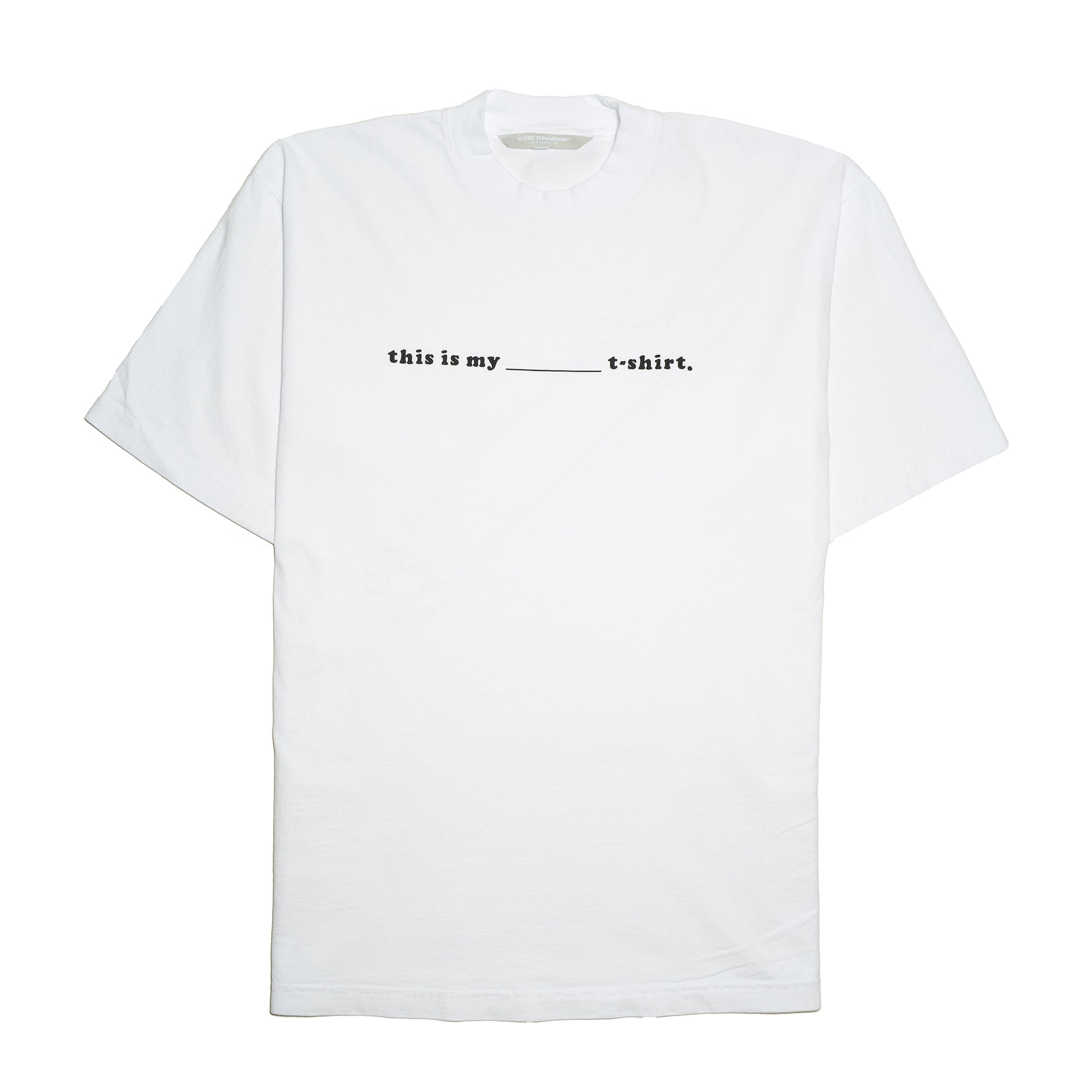 Fill in the “Blank” Tee - White – Maybe Tomorrow